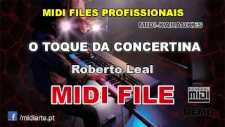 Video thumbnail of "♬ Midi file  - O TOQUE DA CONCERTINA - Roberto Leal"