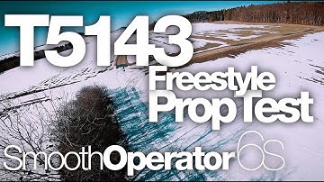 T-Motor T5143 Prop Test | Smooth Operator on 6s | Betaflight 4.0 | FPV Freestyle