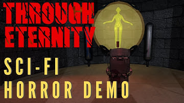 THROUGH ETERNITY | Indie Sci-Fi Horror Demo | No Commentary