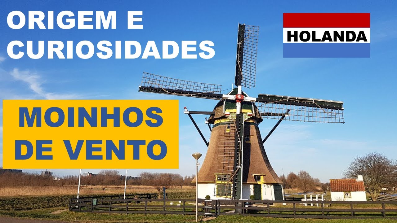 OS SEGREDOS dos Moinhos Holandeses - QUAL O MAIS ANTIGO? Qual o total de  MOINHOS na HOLANDA? 