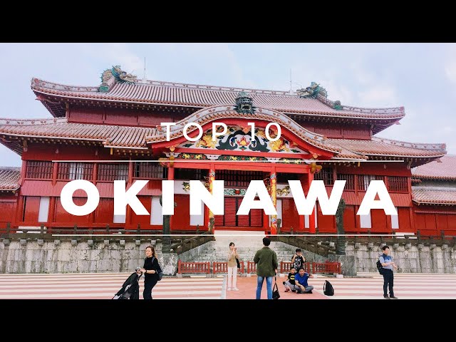 Top 10 Best Things to do in Okinawa | Japan Travel class=