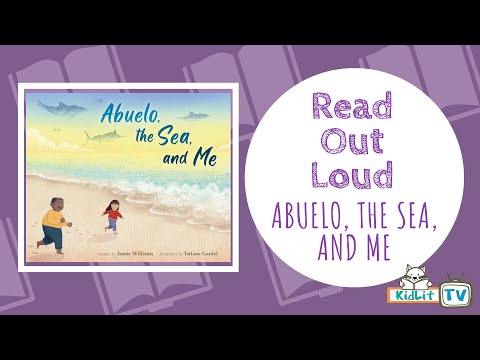 Read Out Loud ABUELO THE SEA AND ME KIDLIT TV