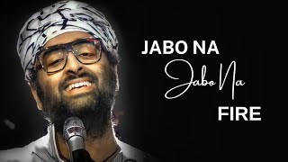 Jabo Na Jabo Na Fire Lyrics | Naam Reh Jaayega | Arijit Singh | Shanta Shelke | LTL Lyrics Resimi