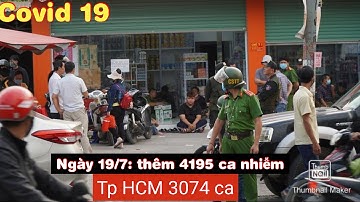 Ngày 19/7: thêm 4195 ca nhiễm, riêng Tp HCM 3074 ca