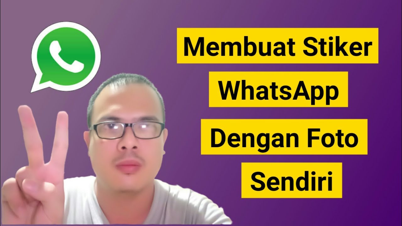 Cara Membuat Stiker  Whatsapp Menggunakan foto sendiri 