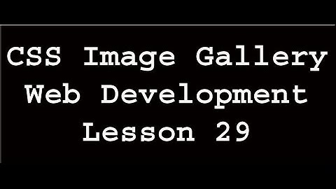 CSS Image Gallery | Web Development | Lesson 29 (In Urdu/Hindi)