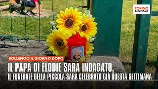 Il papà di Elodie sarà indagato, il funerale della piccola sarà celebrato già questa settimana