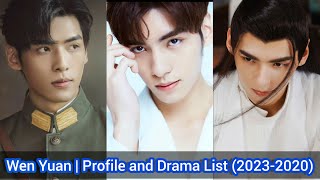 Wen Yuan (My Everlasting Bride) | Profile and Drama List (2023 - 2020) |