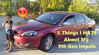 5 Things I Hate About My 9th Gen Chevrolet Impala | Lawsons Car Reviews