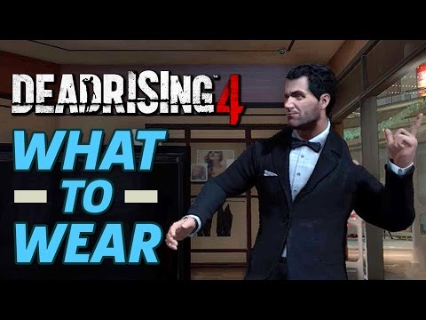 How to Look Your Best in Dead Rising 4