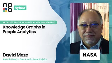 Knowledge Graphs in People Analytics – David Meza, NASA