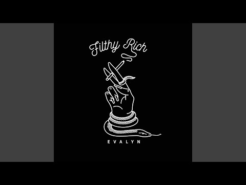Filthy Rich - Evalyn