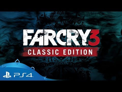 Far Cry 3 | Трейлер Classic Edition | PS4