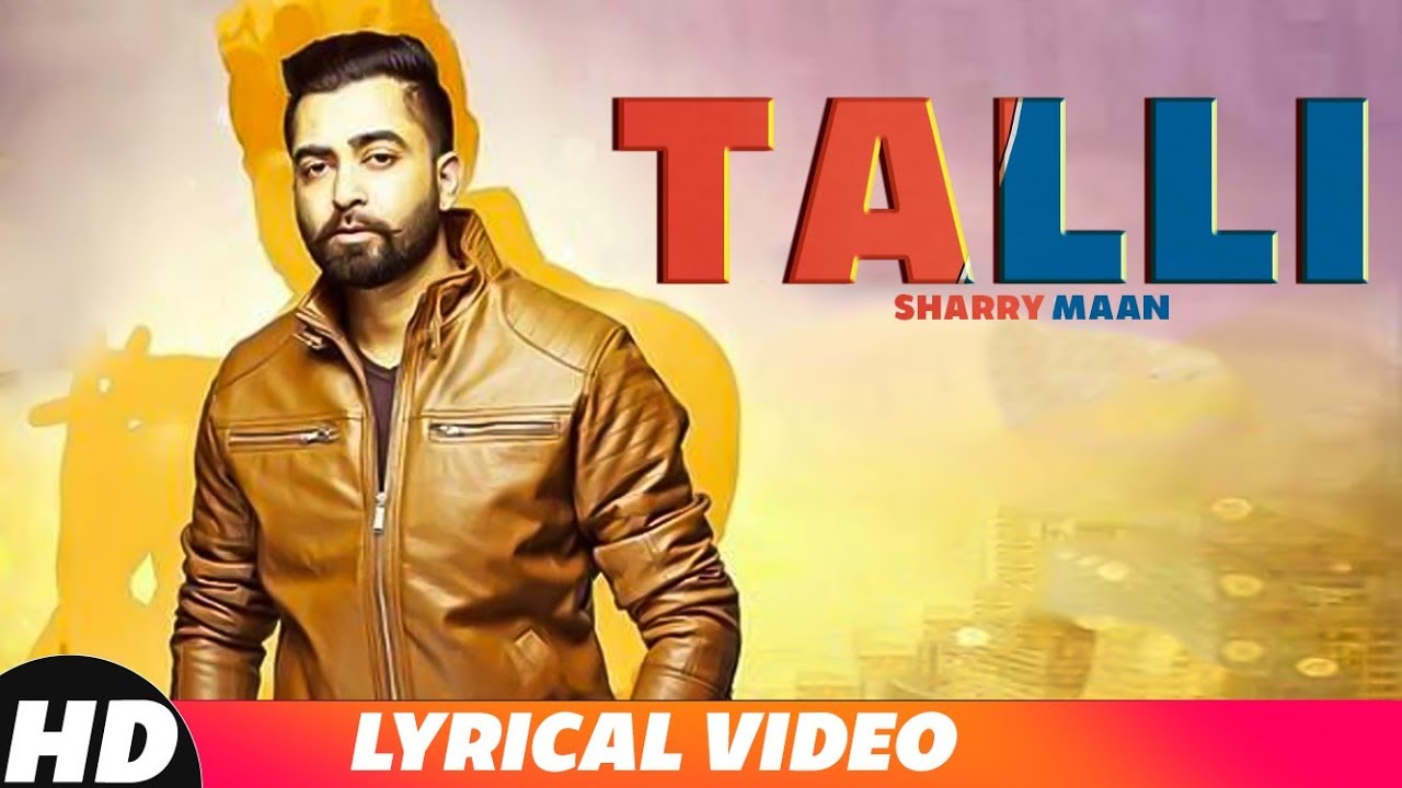Talli | Lyrical Video | Sharry Mann | Latest Punjabi Songs 2018 | Speed Records