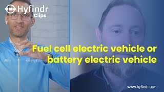 Hyfindr Clips  Fuel Cell Electric Vehicle or Battery Electric Vehicle?  MacKinnon