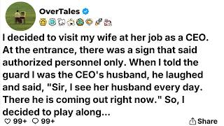 I decided to visit my wife at her job as a CEO. At the entrance, there was a sign that said...