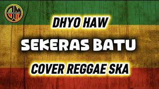 DHYO HAW - SEKERAS BATU ( COVER DEDE MUSIK )