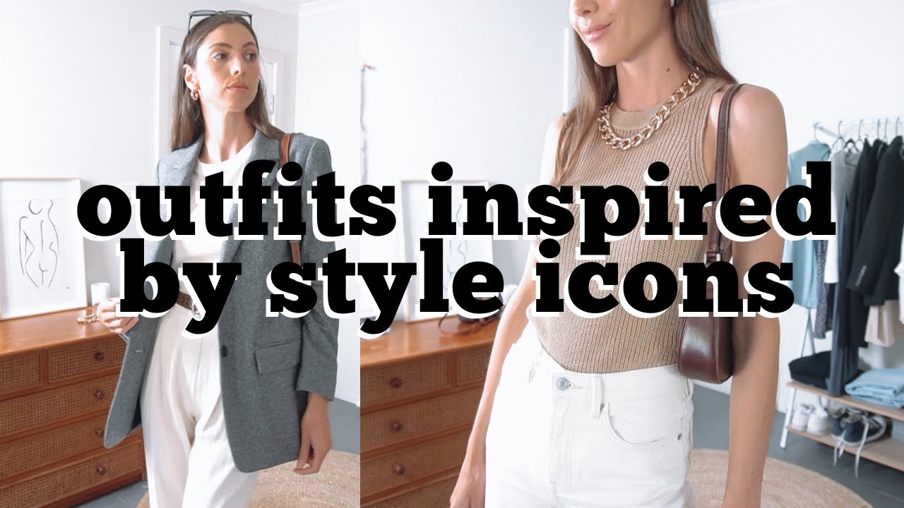 Re-creating My Style Icons Outfits // & Personal Style Tips - YouTube