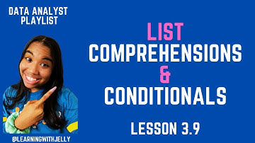 Data Analyst for Beginners Lesson 3.9 - List Comprehensions & Conditional Statements in Python