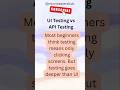 UI Testing vs API Testing | Key Differences Explained 🔴 #shortvideo #softwaretesting #apitesting
