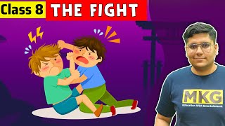 The Fight | Class 8 English | Class 8 English Chapter 6