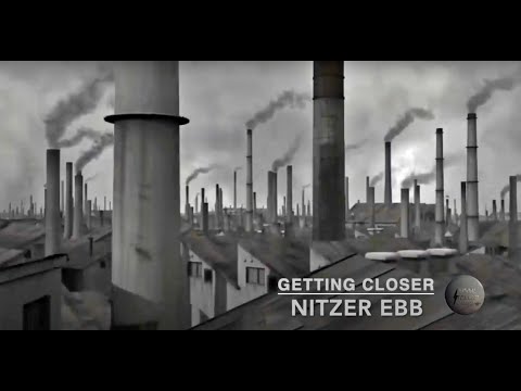 NITZER EBB __ Getting Closer