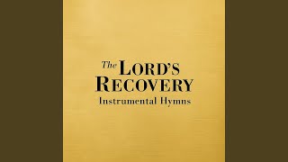 My Only Hope is the Lord - The Lord's Recovery Hymns
