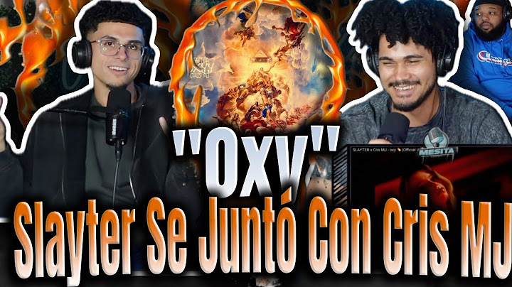REACCIÓN a "Oxy" 'Slayter Es El Artista Más Versátil De La Nueva" Ft Cris MJ!!!