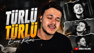🎵 Türlü Türlü - Enes Kılınç Duygusal Türkü I