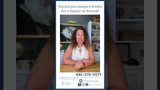 Should you accept a Credit for a Repair in Escrow?