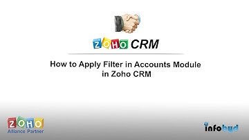 How to Apply Filter in Accounts Module in Zoho CRM