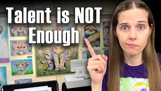 Selling Art Is Not About Talent - Here’s The Truth