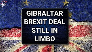 Gibraltar Brexit deal still in Limbo | Outside Views