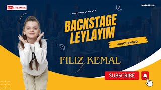 Filiz Kemal - Leylayim Backstage Video