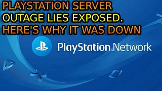 Details PlayStation Server Outage LIES Exposed. Here Is Why It Went DOWN. Guide