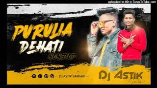 Purulia Dehati Song Nonstop Mix Dj Astik Sarbari