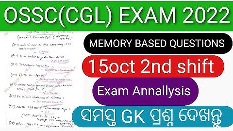 OSSC CGL Exam Annallysis || 15 OCT 2nd shift Memory Based Questions Paper