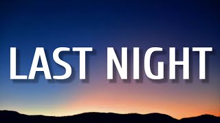 Morgan Wallen - Last Night (Lyrics)