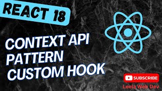 135. Context API. Advanced Pattern for using Context Provider and Custom Hook in React App - react18