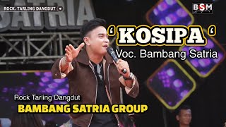 Kosipa - Voiced by Bambang Satria - BAMBANG SATRIA GROUP Live in Blendung, Purwadadi