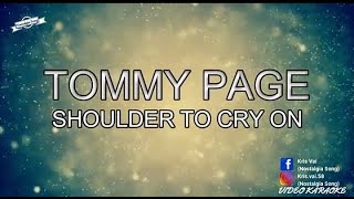 TOMMY PAGE - SHOULDER TO CRY ON (KARAOKE)