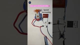 Push Button Se Motor Speed Control 😱 | No Potentiometer Needed! #experiment #shorts #diy