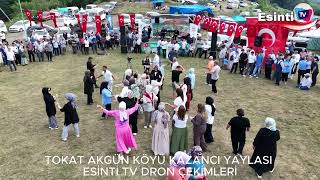 TOKAT ERBAA AKGÜN KÖYÜ KAZANCI YAYLASI ESİNTİ TV DRON ÇEKİMLERİ