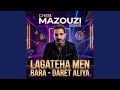LAGATHA MEN BARA DARET ALIYA mp3