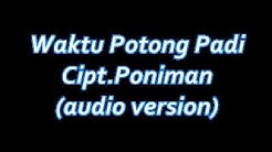 Waktu Potong Padi video  - Durasi: 3:16. 