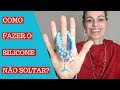 DIY - Como fazer pulseira de silicone não soltar? | Sonia Maria Artes