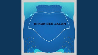 Download Lagu KI KUK BER JALAN MP3