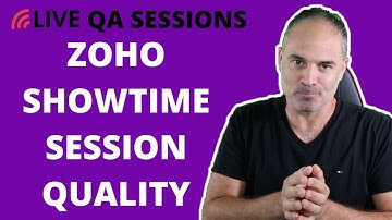 QA Sessions / Zoho Showtime Session Quality