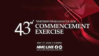 43rd Northern Marianas College Commencement Exercise