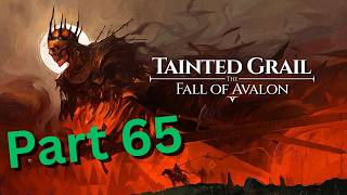 Tainted Grail Fall of Avalon I Part 65 I Lame Lorcan / Swamp Crypt / Oh Merry Man / Corrupted Temple
